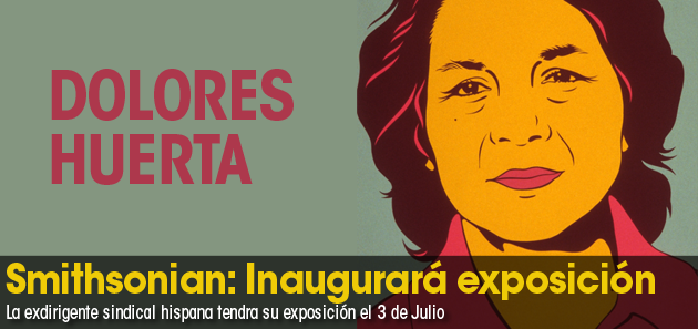 Smithsonian: Muestra de Dolores Huerta a Galer&iacute;a de Retratos