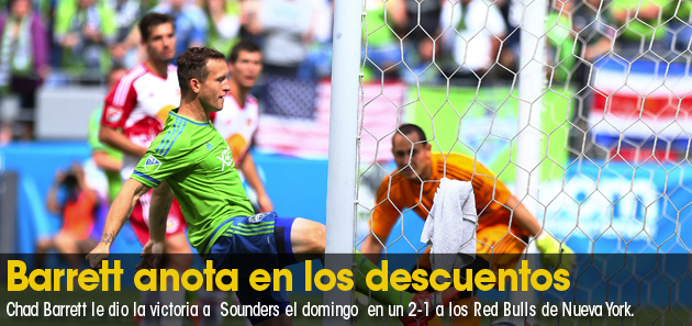 Barrett anota en los descuentos; Sounders vencen a Red Bulls