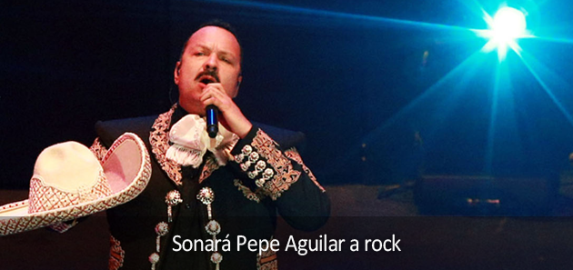 Sonar&aacute; Pepe Aguilar a rock