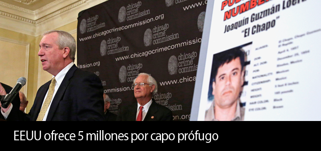 EEUU ofrece 5 millones por capo pr&oacute;fugo “Chapo” Guzm&aacute;n
