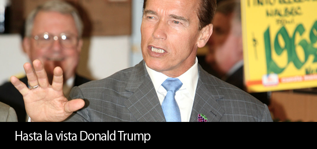 Hasta la vista, Donald Trump