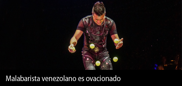 Talentoso malabarista venezolano es ovacionado en Teatro Zinzanni