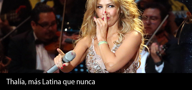 Thal&iacute;a, m&aacute;s 'Latina' que nunca