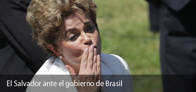 El Salvador suaviza posici&oacute;n frente a gobierno de Brasil