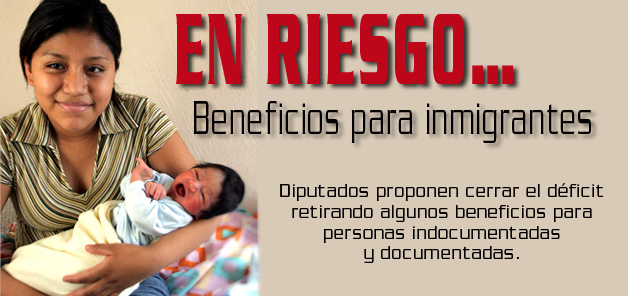 En riesgo... beneficios para inmigrantes