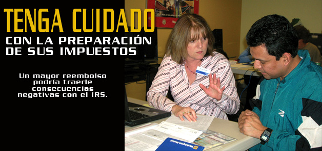 Tenga cuidado con la  preparaci&oacute;n de sus impuestos