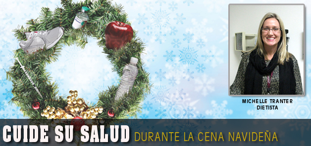 Cuide su salud durante  La Cena Navide&ntilde;a