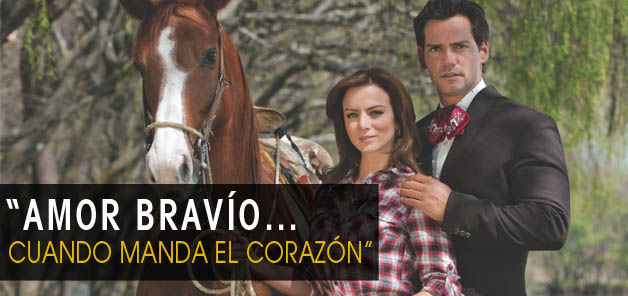 “Amor Brav&iacute;o...  Cuando Manda el Coraz&oacute;n”