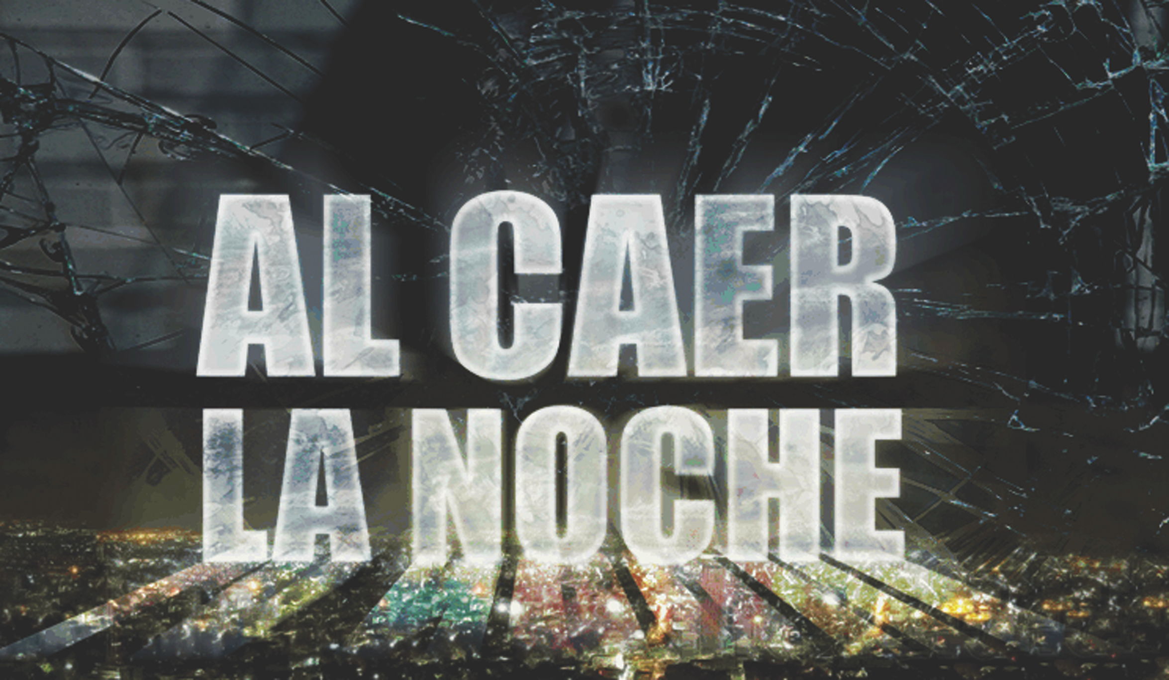 “Al caer la noche”
