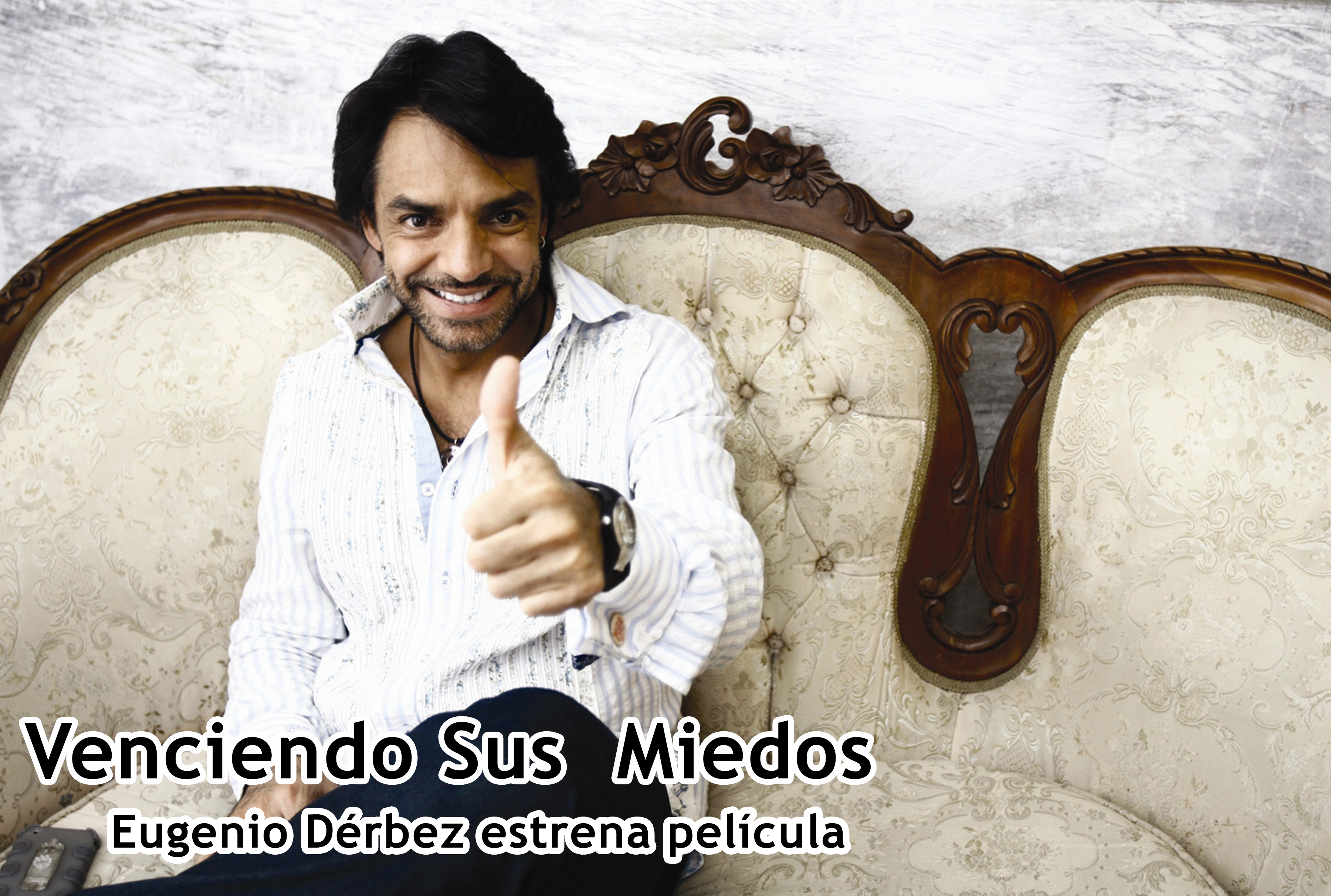 Vence miedos Eugenio Derbez
