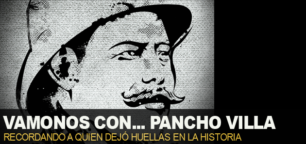 V&aacute;monos con...Pancho Villa