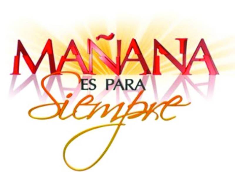 Ma&ntilde;ana es para siempre