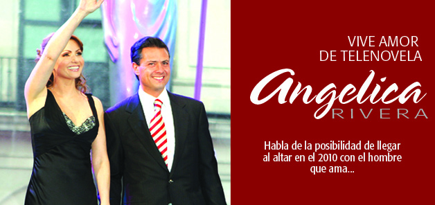 Espera Ang&eacute;lica Rivera boda en 2010