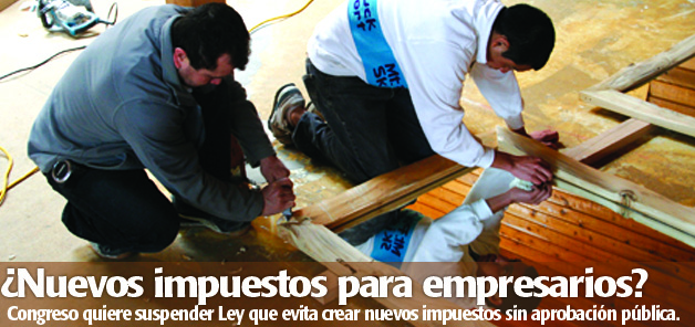Nuevos impuestos afectar&iacute;an empresarios